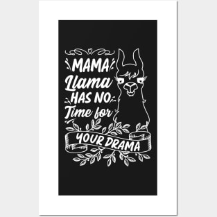 Mama llama Has No Time for Your Drama, Funny Mothers Day Saying Posters and Art